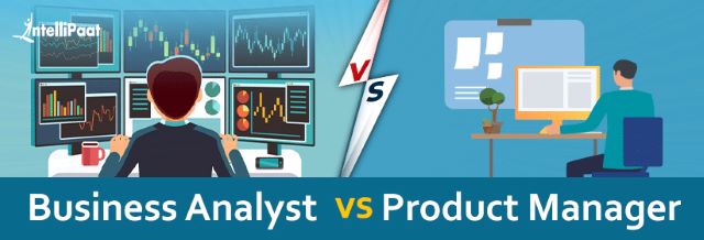 Difference Between a Business Analyst and a Product Manager